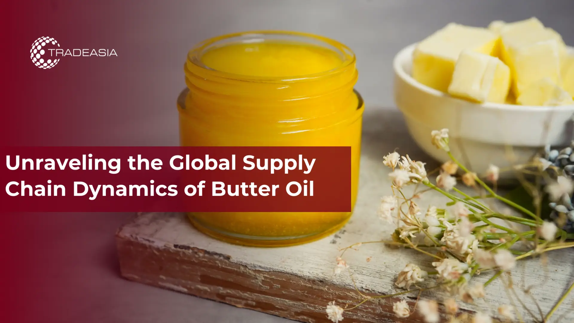 Desentrañando la dinámica de la cadena de suministro global del aceite de mantequilla